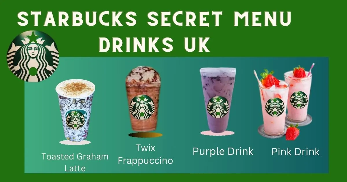 Starbucks Secret Menu UK June 2024 SPECIAL UNIQUE DRINKS
